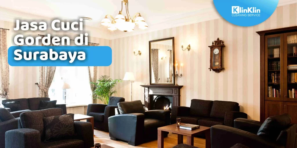 Jasa Cuci Gorden di Surabaya