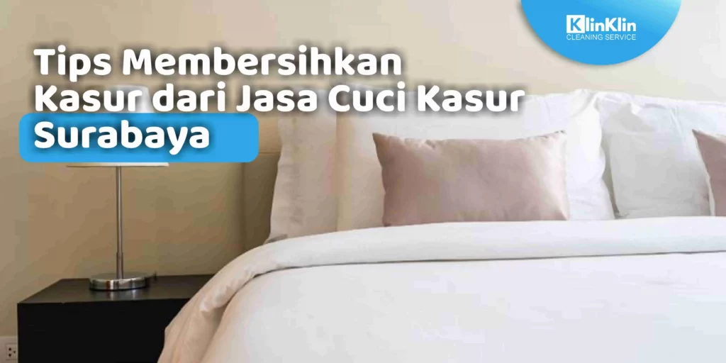 Jasa Cuci Kasur di Surabaya