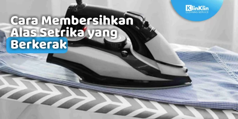 Cara Membersihkan Alas Setrika yang Berkerak