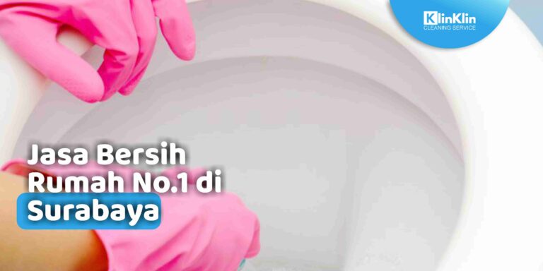 Jasa Bersih Rumah di Surabaya