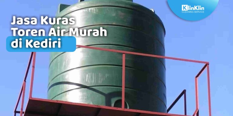 Jasa Kuras Toren Air Murah di Kediri