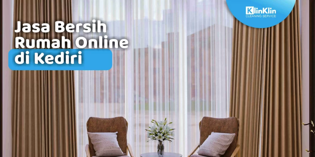 Jasa Bersih Rumah Online di Kediri