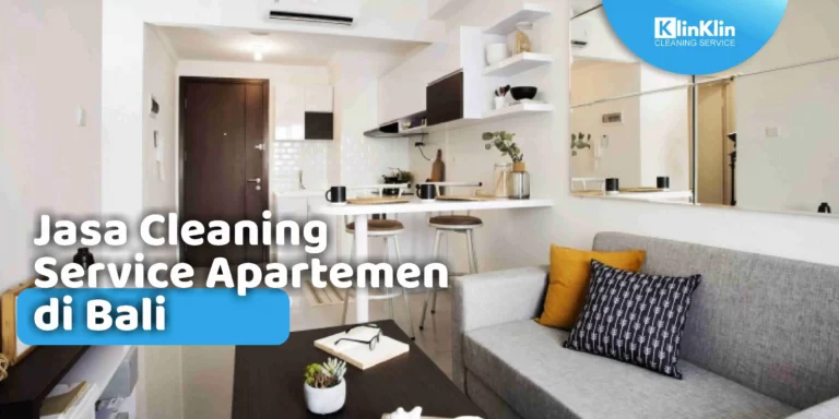 Jasa Cleaning Service Apartemen di Bali