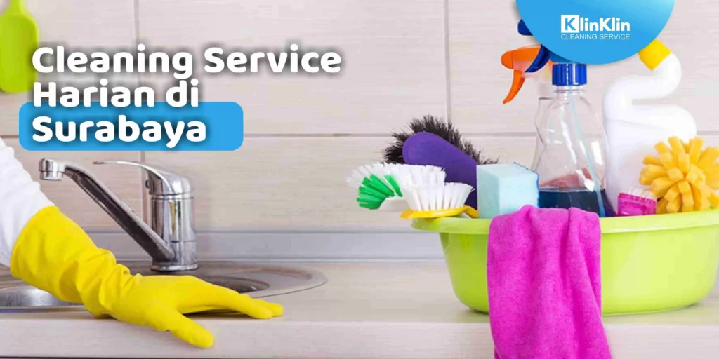 Cleaning Service Harian di Surabaya