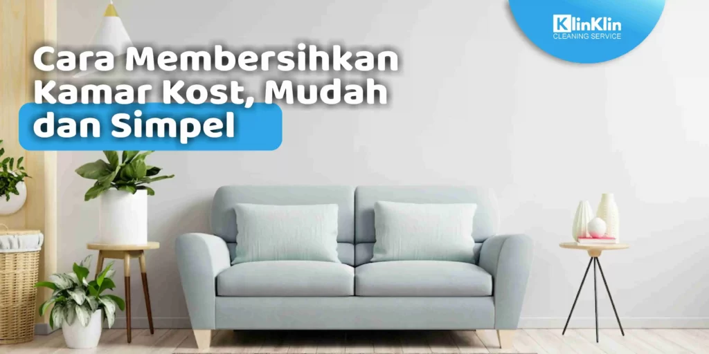 jasa bersih kost di Kediri