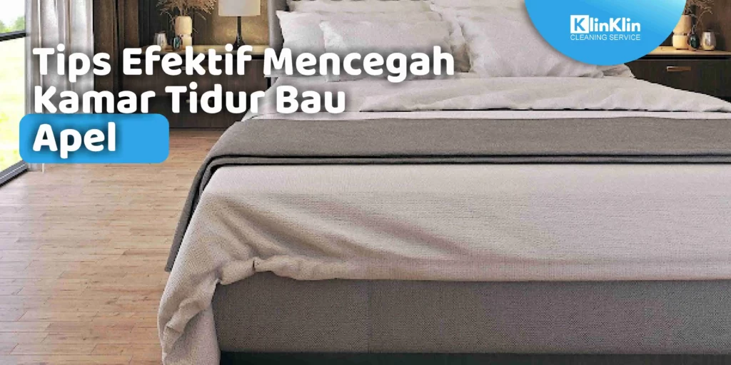 Tips Mencegah Kamar Tidur Bau Apek