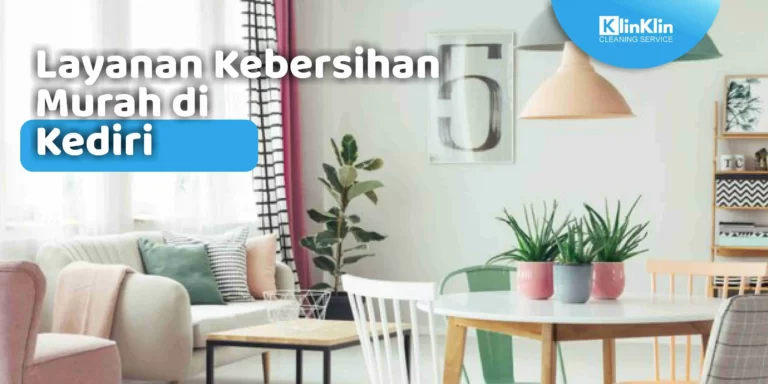 jasa cleaning service terbaik di Kediri