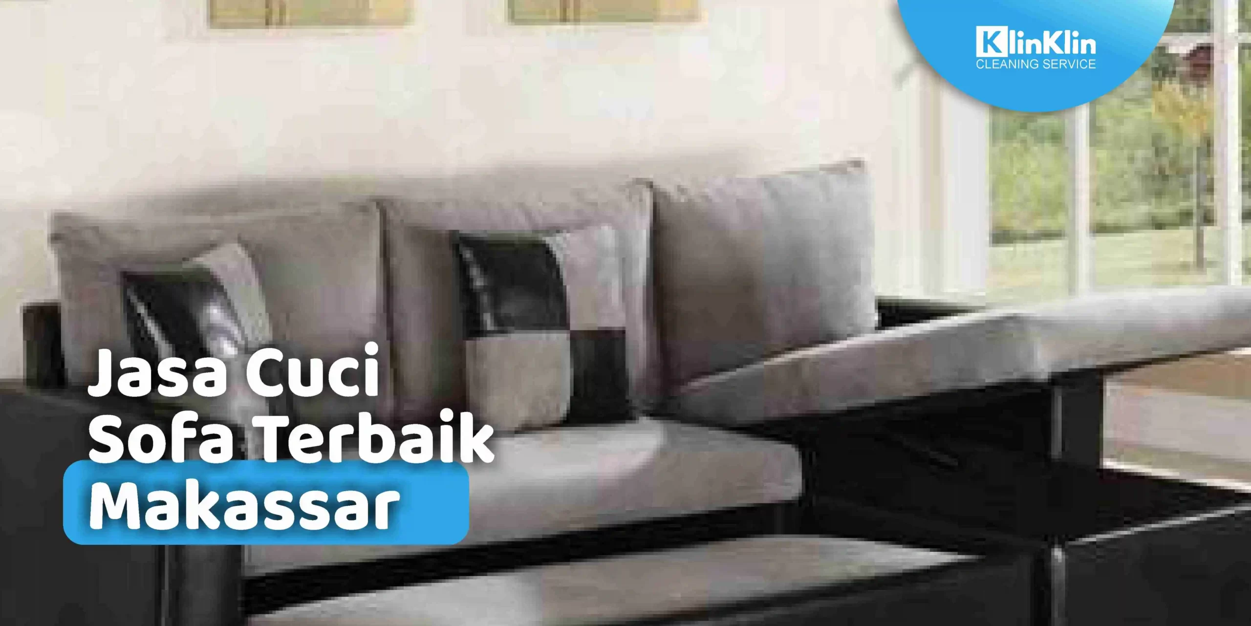 Jasa Cuci Sofa Terbaik Makassar
