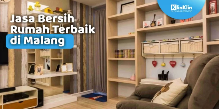 Jasa Bersih Rumah Terbaik di Malang