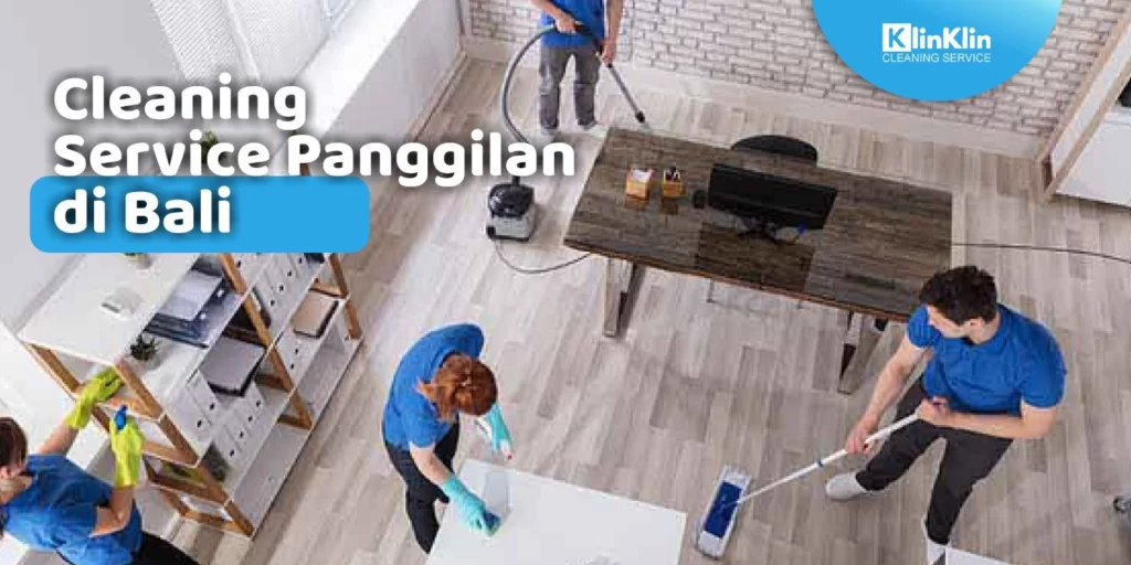 Cleaning Service Panggilan di Bali