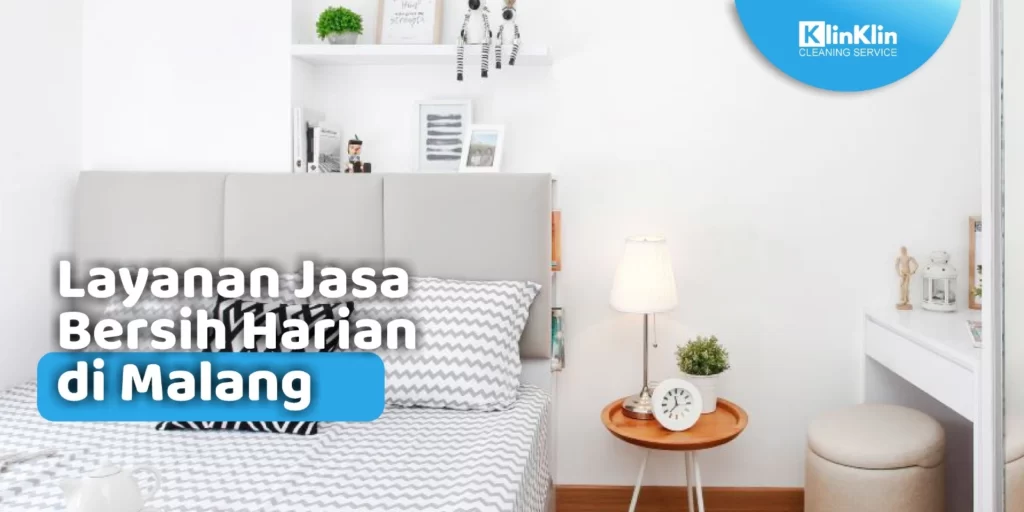 Jasa Bersih Harian di Malang