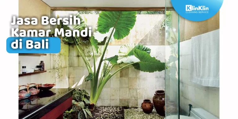 Jasa Bersih Kamar Mandi di Bali