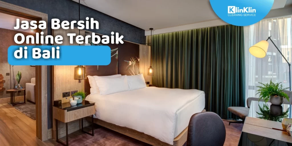 Jasa Bersih Online Terbaik di Bali