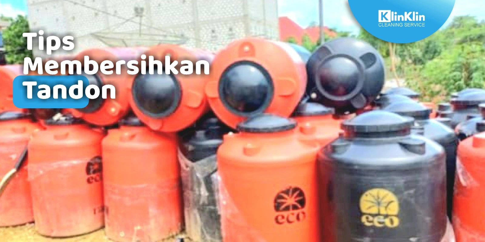 Tips Membersihkan Tandon