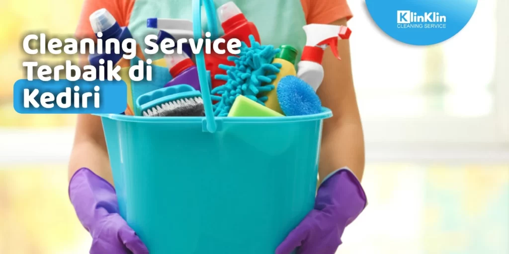 Cleaning Service Terbaik di Kediri