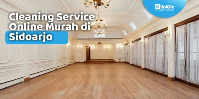 Cleaning Service Online di Sidoarjo
