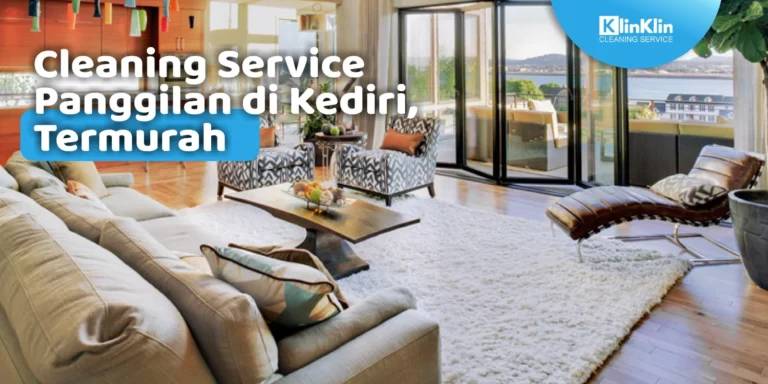 Cleaning Service Panggilan di Kediri