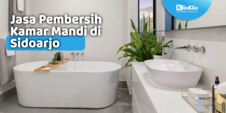 Jasa Pembersih Kamar Mandi di Sidoarjo
