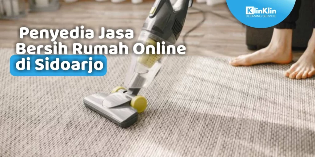 Jasa Bersih Rumah Online di Sidoarjo