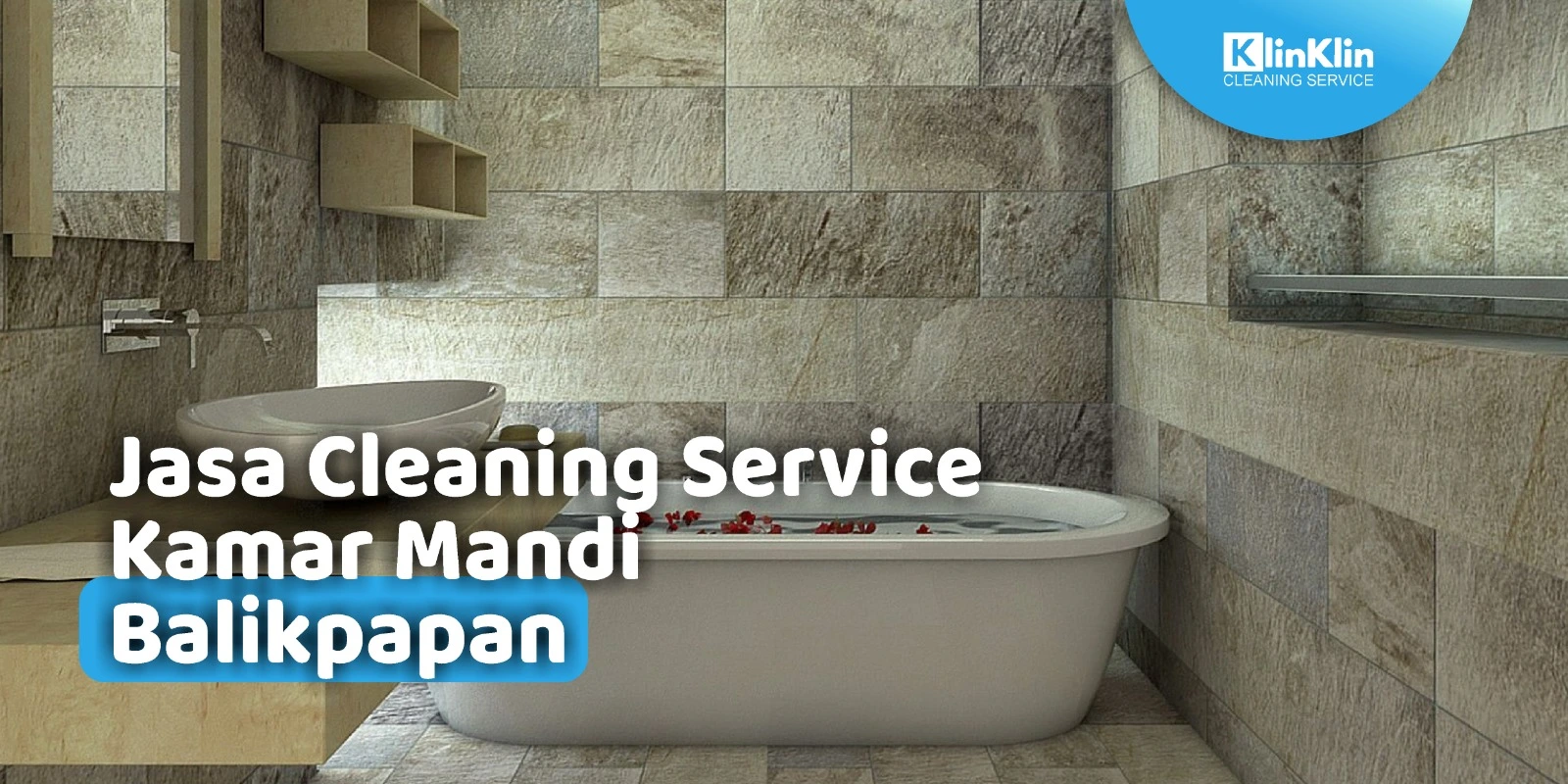 Jasa Cleaning Service Kamar Mandi Balikpapan