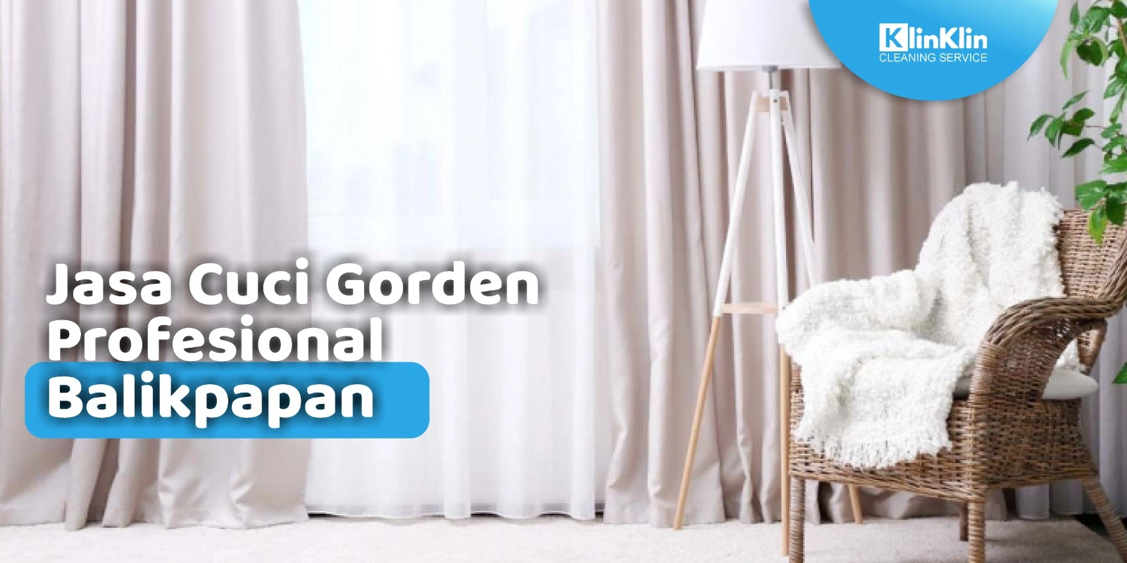 Jasa Cuci Gorden Profesional Balikpapan