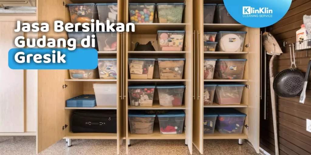 Jasa Bersihkan Gudang di Gresik