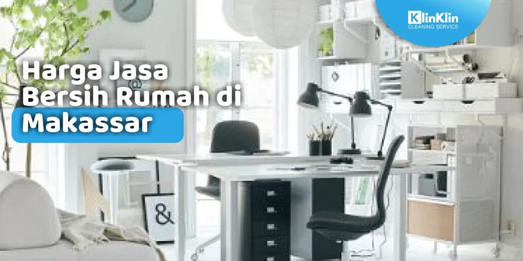 Jasa Bersih Rumah di Makassar
