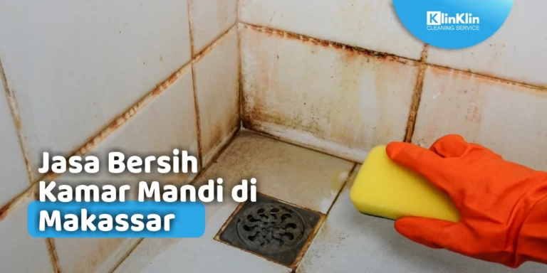 Jasa Bersih Kamar Mandi di Makassar