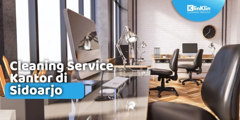 Cleaning Service Kantor di Sidoarjo