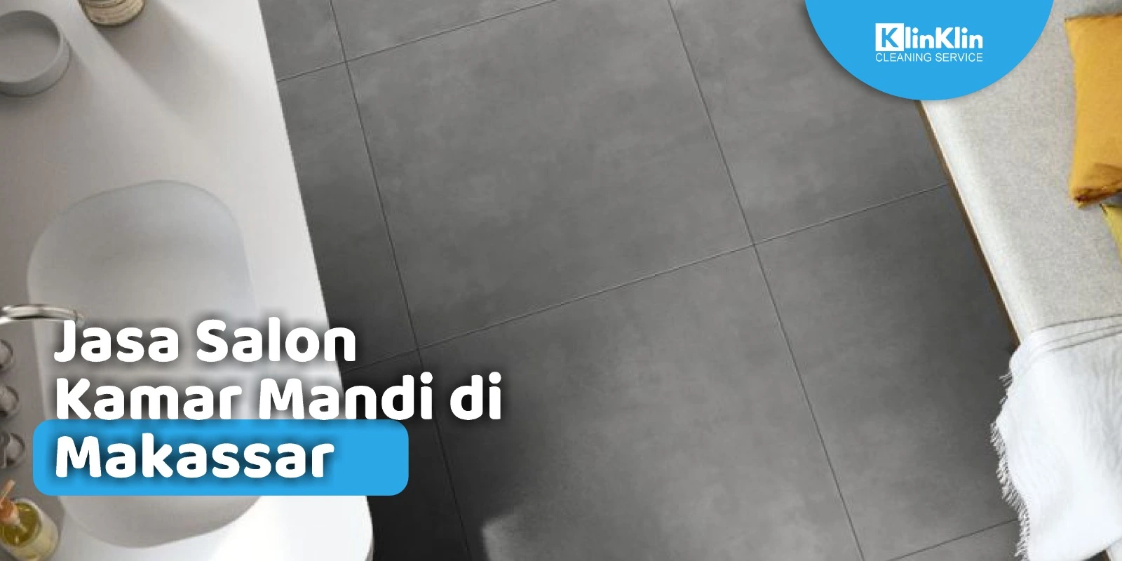 Jasa Salon Kamar Mandi di Makassar