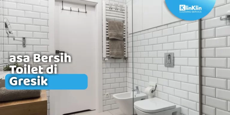 Jasa Bersih Toilet di Gresik
