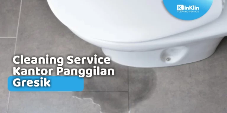Cleaning Service Panggilan Gresik