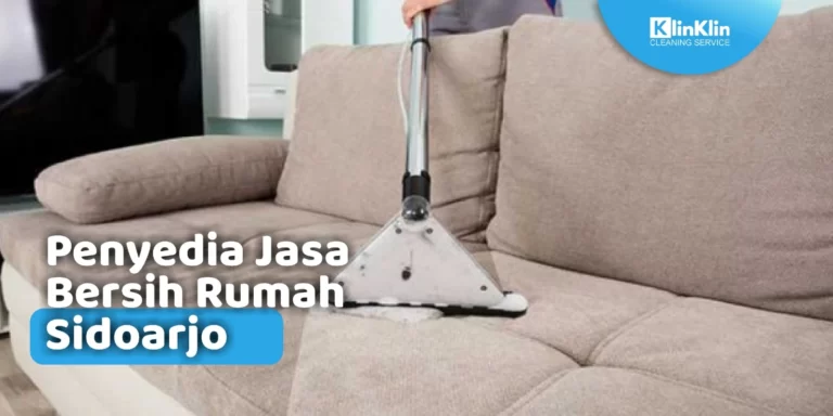 Jasa Bersih Rumah Sidoarjo