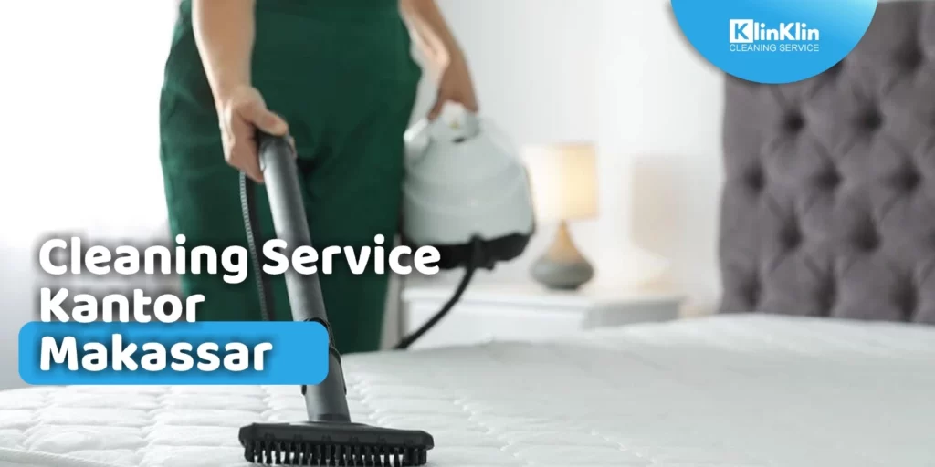 Cleaning Service Kantor Makassar