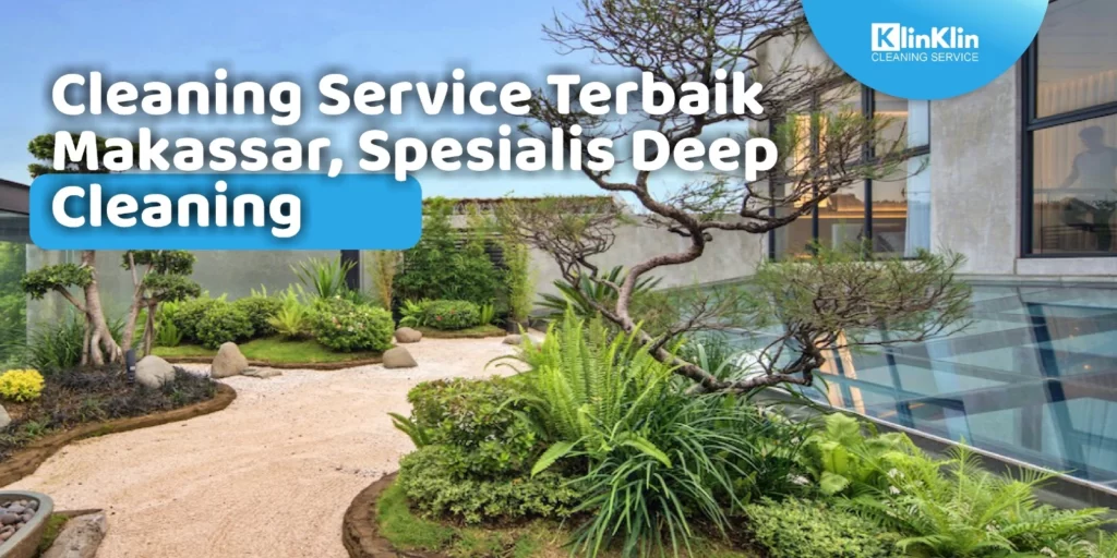 Cleaning Service Terbaik Makassar