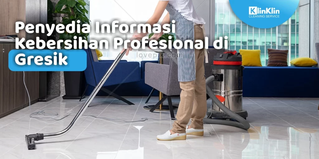 Jasa Kebersihan Profesional di Gresik