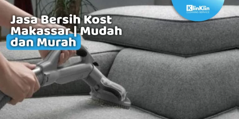 Jasa Bersih Kost Makassar