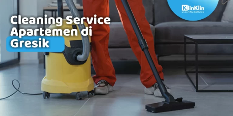 Cleaning Service Apartemen di Gresik