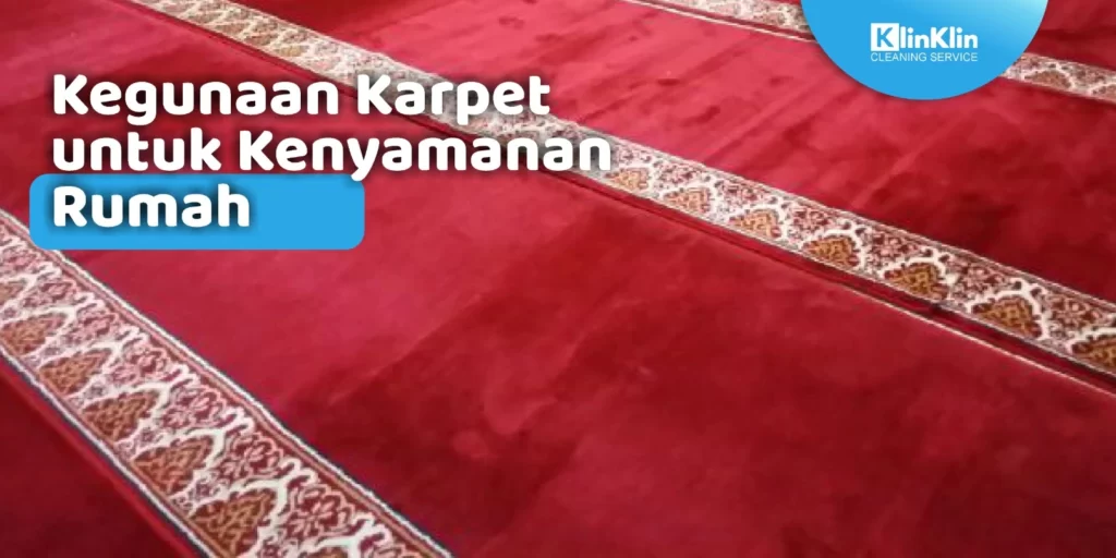 Kegunaan Karpet Untuk Rumah