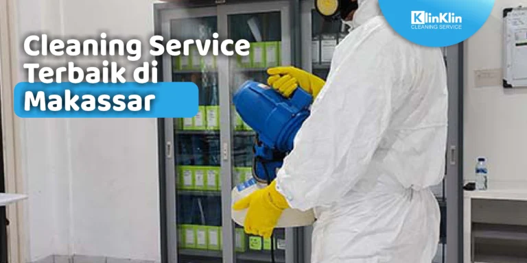 Cleaning Service Terbaik di Makassar
