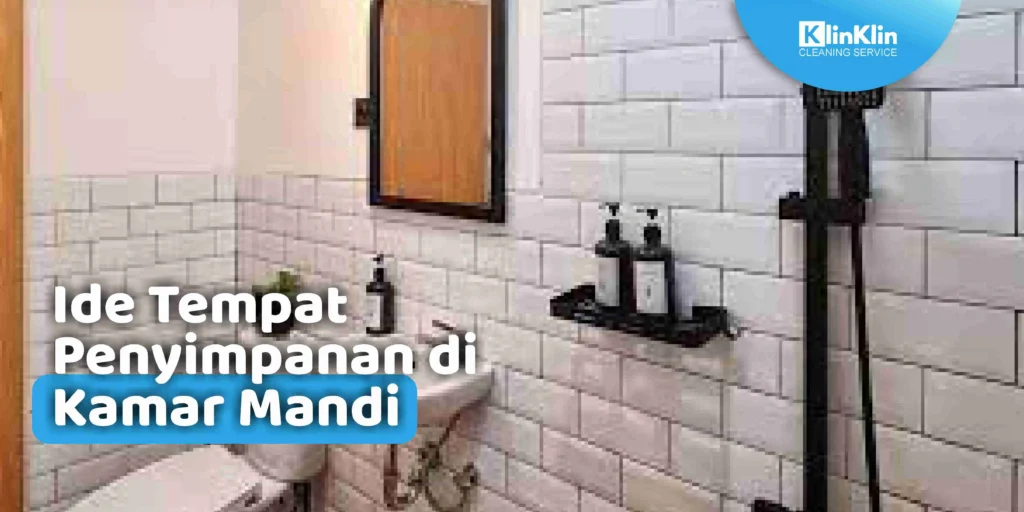 Ide Tempat Penyimpanan di Kamar Mandi