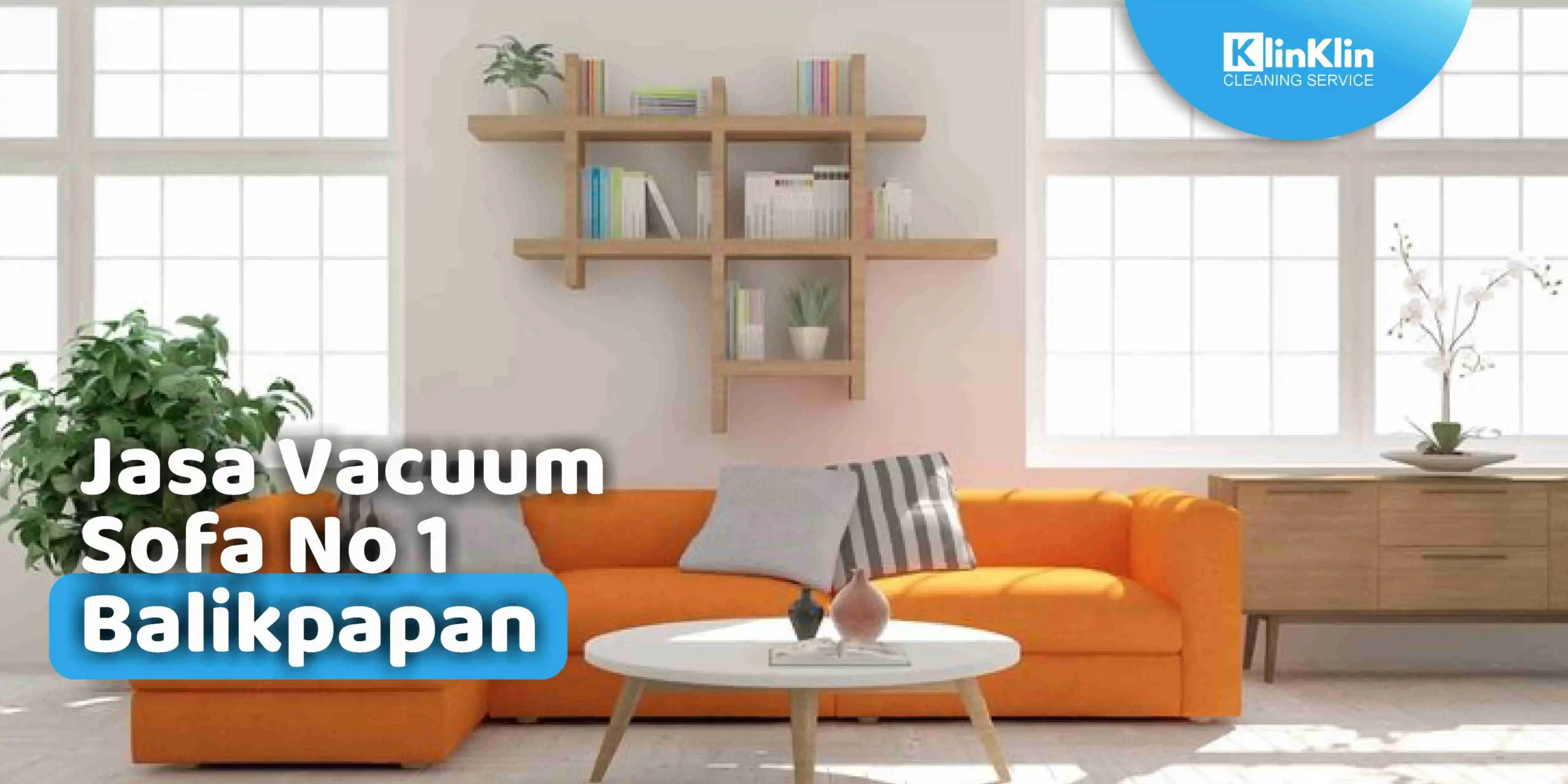 Jasa Vacuum Sofa No 1 Balikpapan