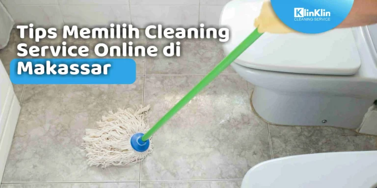 Cleaning Service Online di Makassar