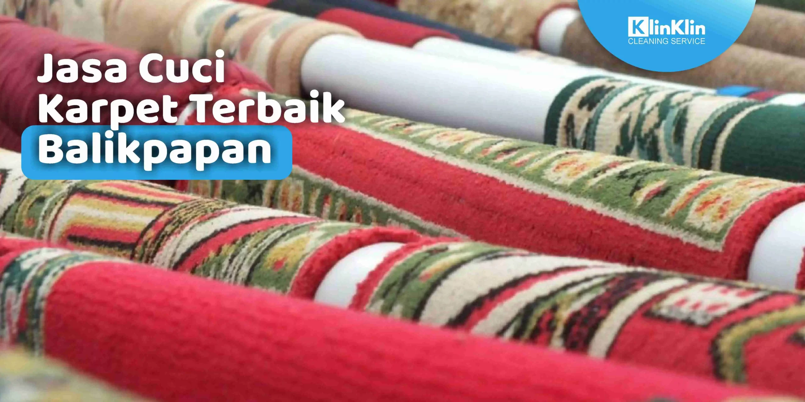 Jasa Cuci Karpet Terbaik Balikpapan