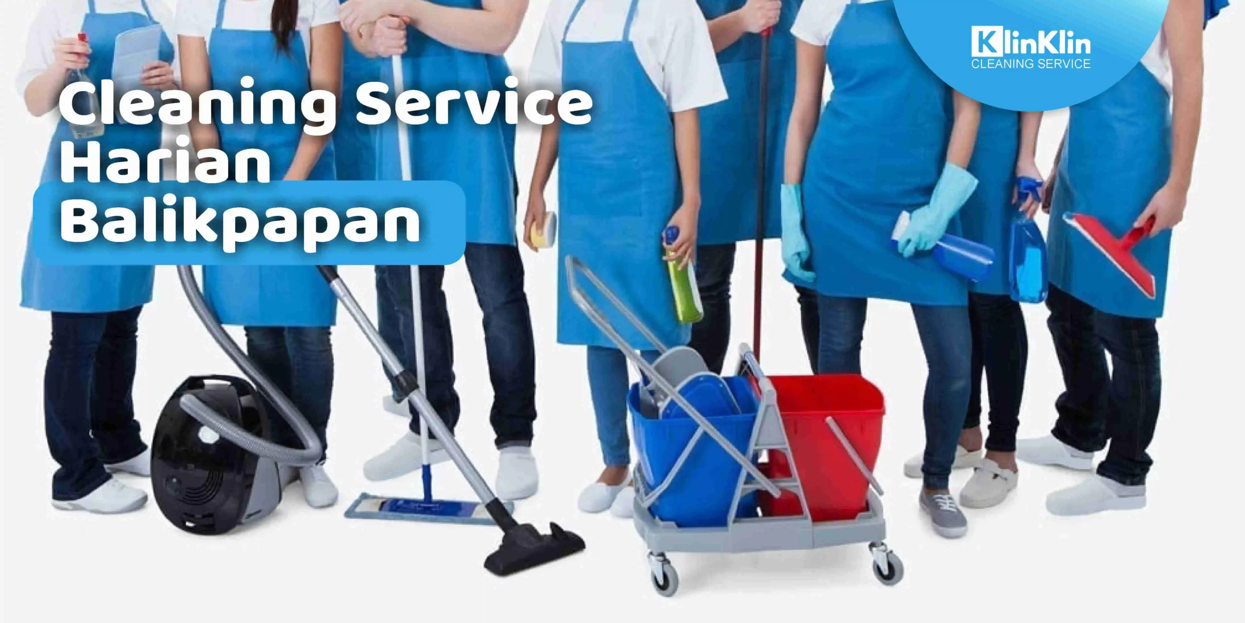 Cleaning Service Harian Balikpapan