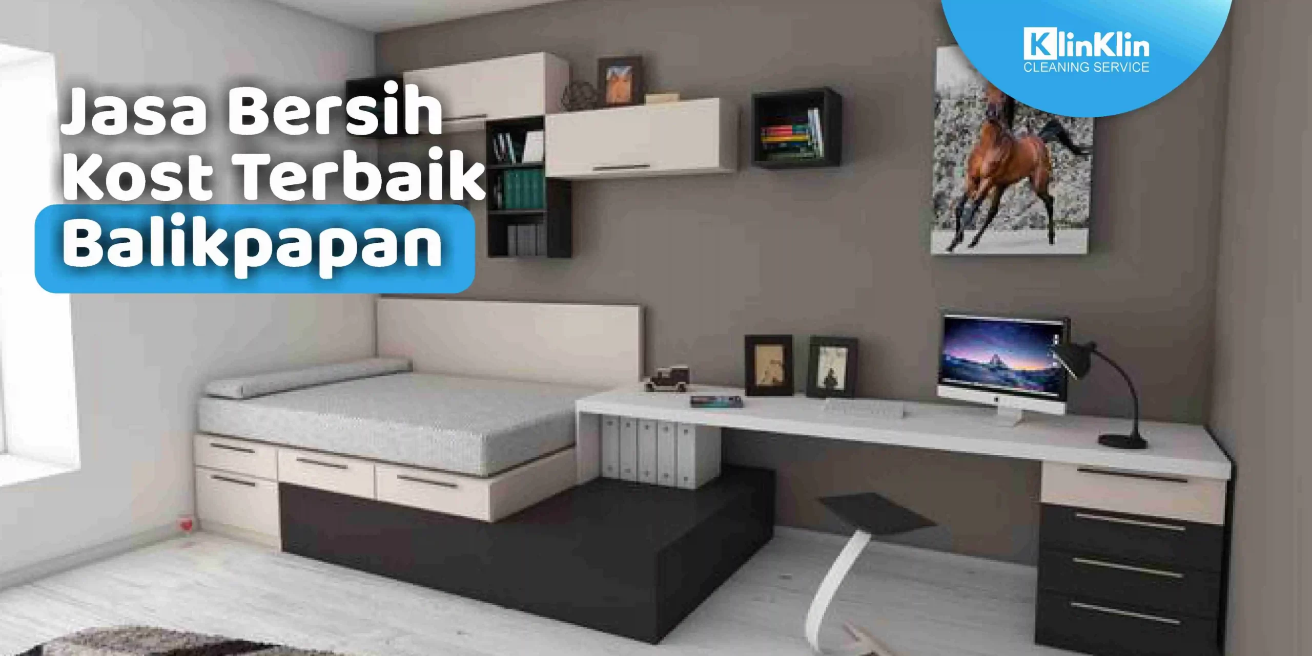 Jasa Bersih Kost Terbaik Balikpapan