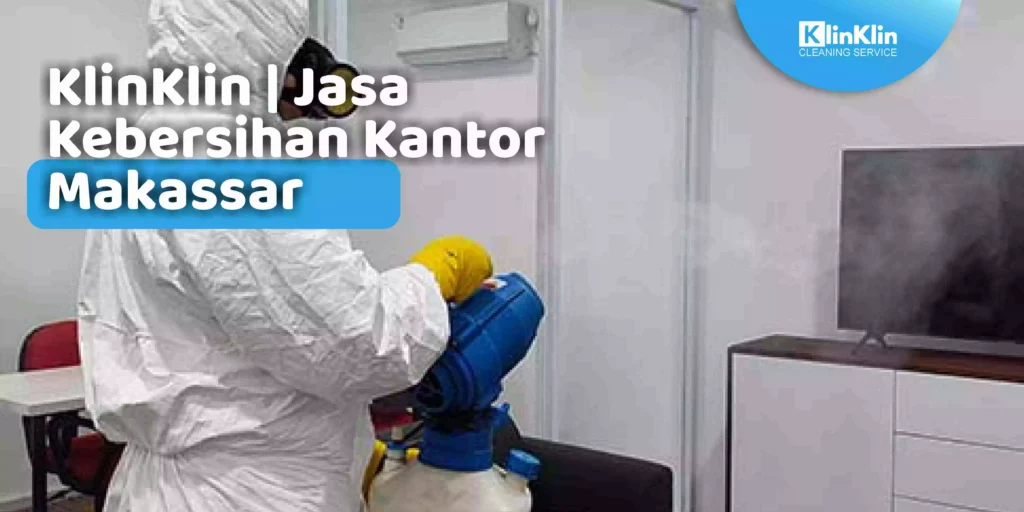Jasa Kebersihan Kantor Makassar