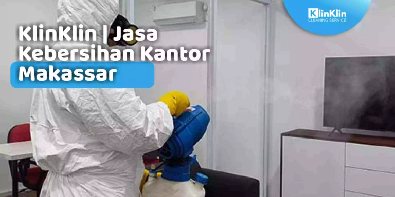 Jasa Kebersihan Kantor Makassar