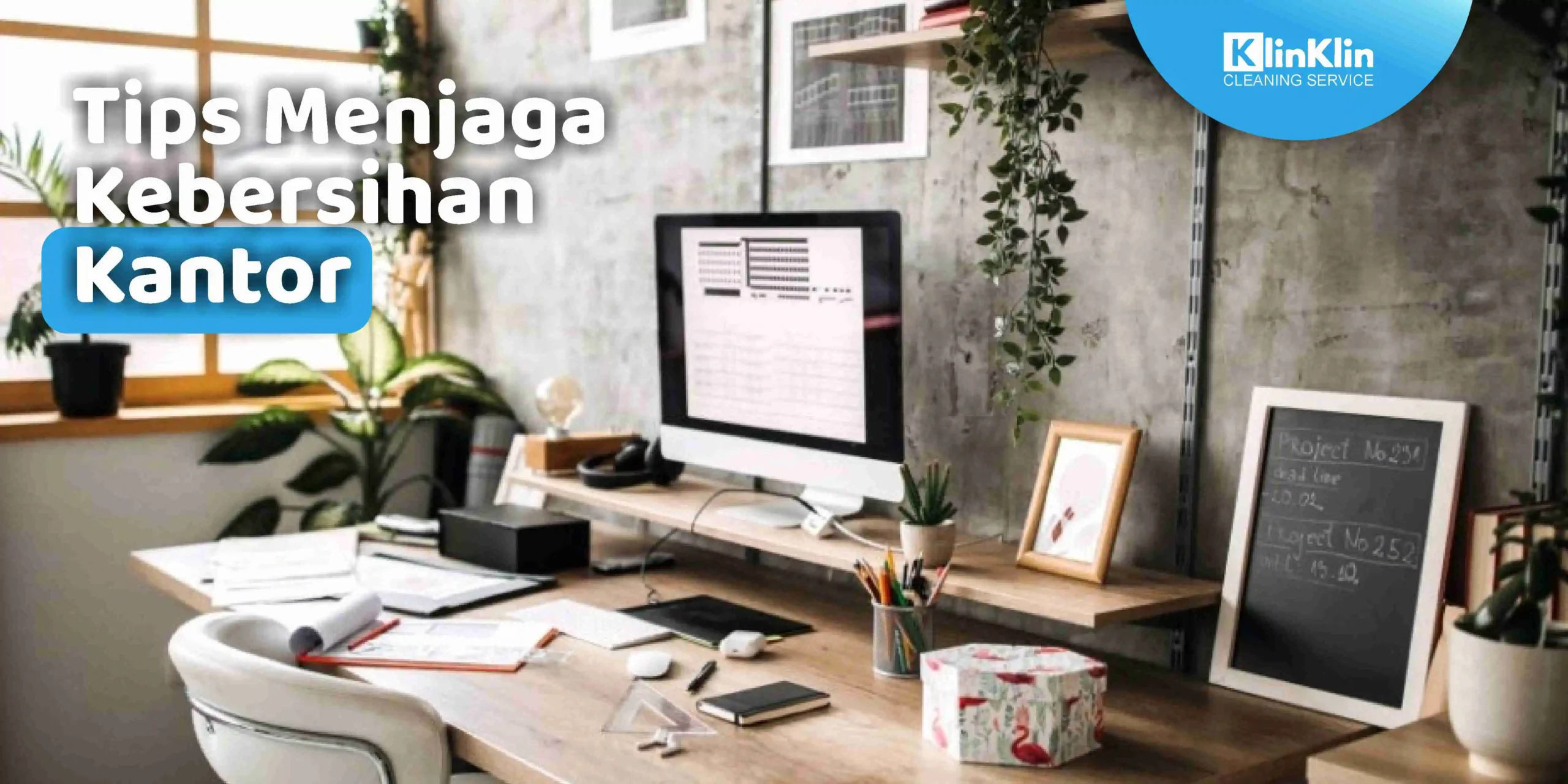 Tips Menjaga Kebersihan Kantor