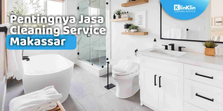 Jasa Cleaning Service Makassar